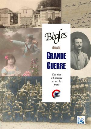 Bègles Dans La Grande Guerre