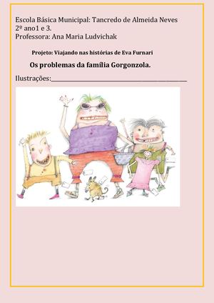 Profª Ana Maria 2º Ano Ebm Tancredo Neves Os Problemas Da Família Gorgonzola