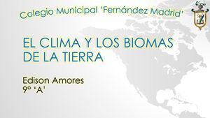 El Clima Y Los Biomas De La Tierra