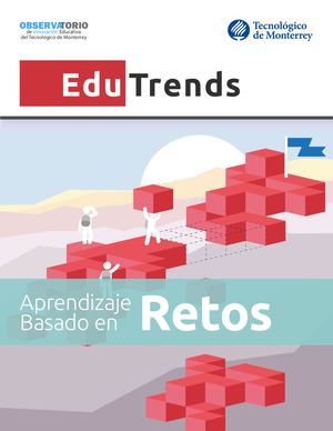 Edu Trends Aprendizaje Basado En Retos