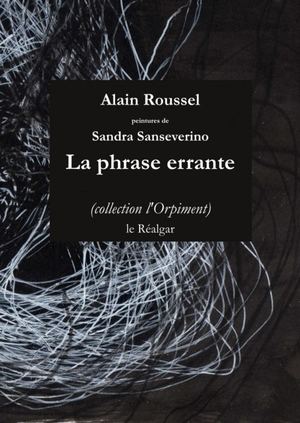 Alain Roussel La Phrase Errante