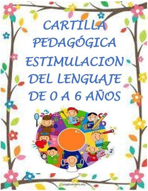 Estimulacion Del Lenguaje De 0 A 6 Años