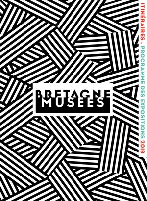 Itinéraires 2019 Bretagne musées