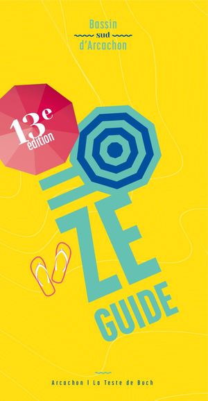 Ze Guide Sud Bassin D'Arcachon 2019
