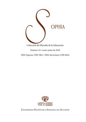 Sophía. Colección De Filosofía De La Educación. Número 24 Enero Junio De 2018