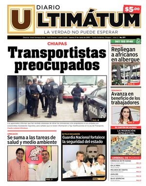 Ultimátum Chiapas, 27 Junio 2019