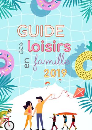Guide des loisirs en famille 2019