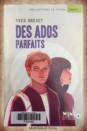 Mathilda et Tonia présentent "Des Ados Parfaits"