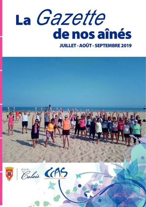 Gazette du CCAS de Calais Juillet - Août - Septembre 2019