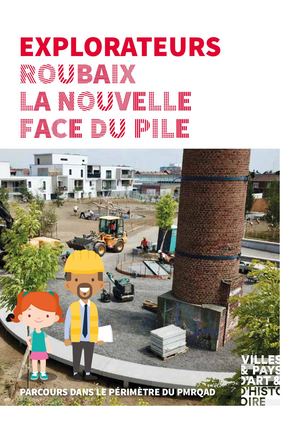 Explorateurs - Roubaix la Nouvelle Face du Pile