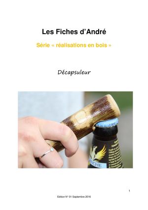 FABRIQUER UN DECAPSULEUR EN BOIS