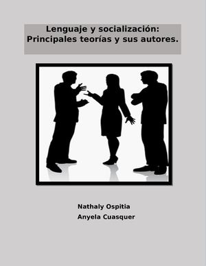 Lenguaje y socializacion: Autores y Teorías