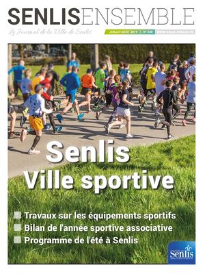 Senlis Ensemble N°348 - Juillet Août 2019