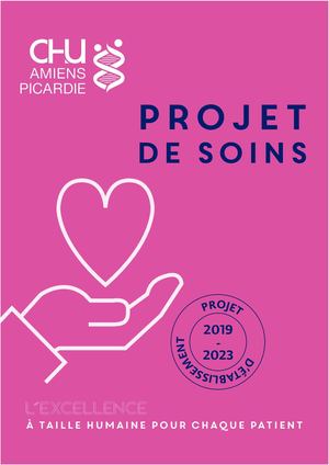 Projet de soins - Projet d'établissement 2019-2023 CHU Amiens-Picardie