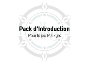 Proposition de Pack Introduction pour Malkyrs
