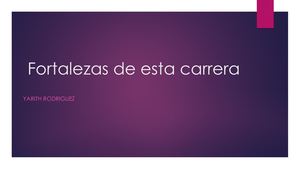 Fortalezas De Esta Carrera