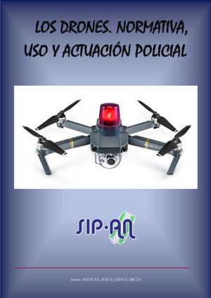 565 Publicación Drones Normativa, Uso Y Actuación Policial