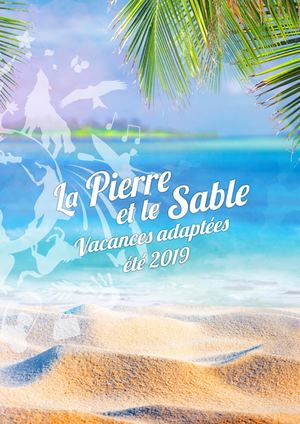 La Pierre et le Sable Vacances Adaptées 2019