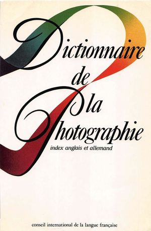 Dictionnaire De La Photographie