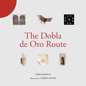 The Dobla De Oro Route. En Léctura Fácil. Nº2.