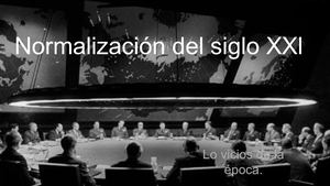 NORMALIZACIÓNES DEL NUEVO SIGLO