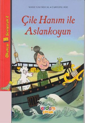 Marie Vaudescal - Çile Hanım Ile Aslankoyun