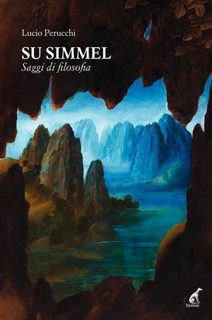 Lucio Perucchi - SU SIMMEL Saggi di filosofia