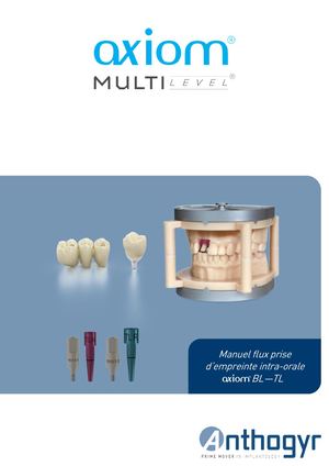 Manuel flux prise d'empreinte intra-orale Axiom® BL - TL