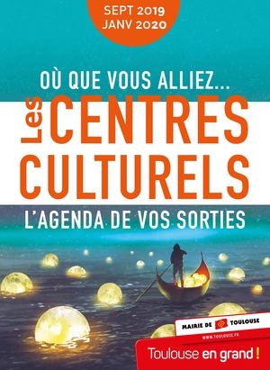 Programme 2019-2020 des centres culturels de Toulouse