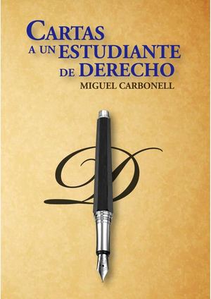 CARTAS A UN ESTUDIANTE DE DERECHO