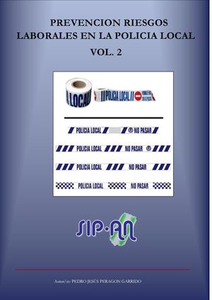 616 PREVENCIÓN RIESGOS LABORALES EN LA POLICIA LOCAL VOLUMEN 2