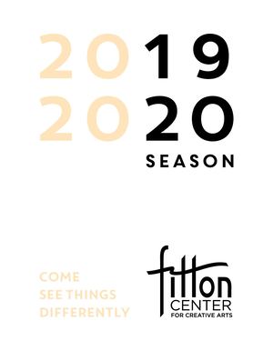 2019 2020 Fitton Center Brochure