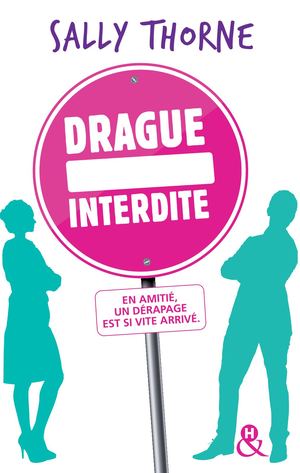 Drague interdite - Sally Thorne