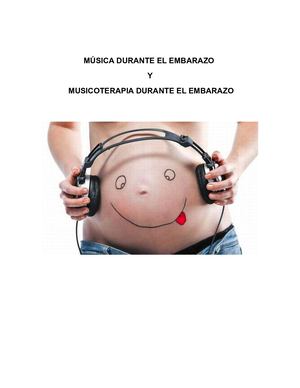 Música durante el embarazo y Musicoterapia durante el embarazo