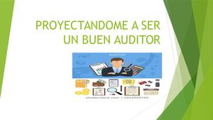 Proyectandome A Ser Un Buen Auditor