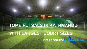 Top 5 Futsals In Kathmandu With Largest Court Sizes