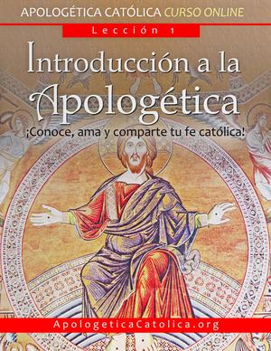 Curso Online de Apologética Católica - Introducción A La Apologética