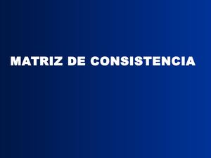 Matriz De Consistencia