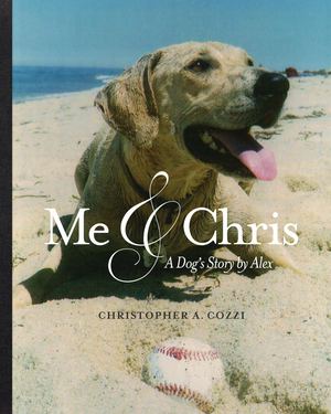 Me & Chris : A dog's story by Alex