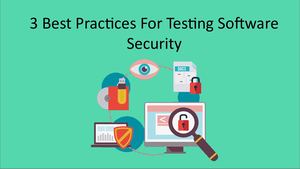 Calaméo - 3 Best Practices For Testing Software Security