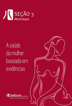 Livro Saúde da Mulher Delboni_seção3_Mastologia