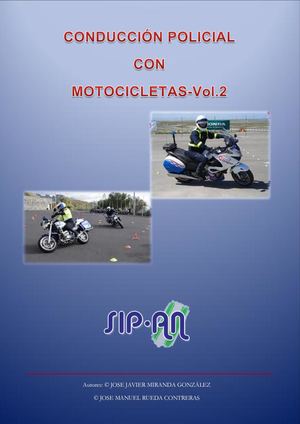642 CONDUCCIÓN POLICIAL CON MOTOCICLETAS. VOL 2.