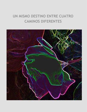 Un Mismo Destino Entre Cuatro Caminos Diferentes Capítulo Ii