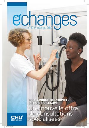 Echanges N°87 - magazine interne CHU de Rouen