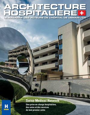 Architecture Hospitalière Suisse 11 Printemps Eté 2019