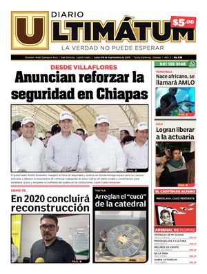 Ultimátum Chiapas, 09 Septiembre 2019