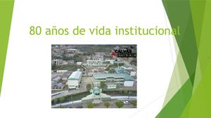 80 Años De Vida Institucional