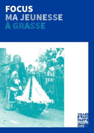 Ma Jeunesse À Grasse