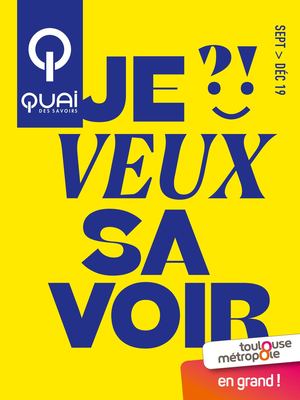 Programme Quai des savoirs sept-déc 2019