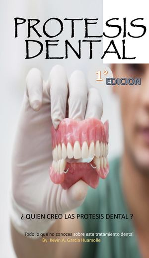 Protesis Dental ( Historia y demás )